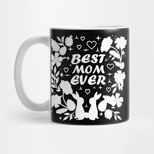 BEST MOM EVER Mug